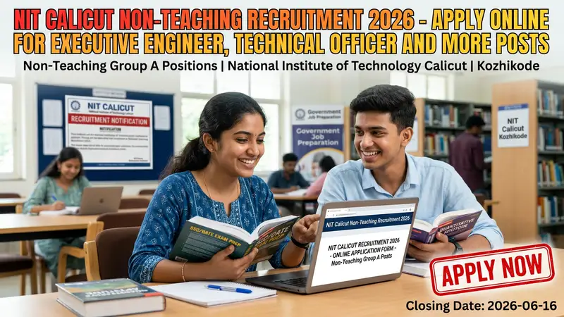 NIT Calicut Non-Teaching Recruitment 2026 for Group A positions notification