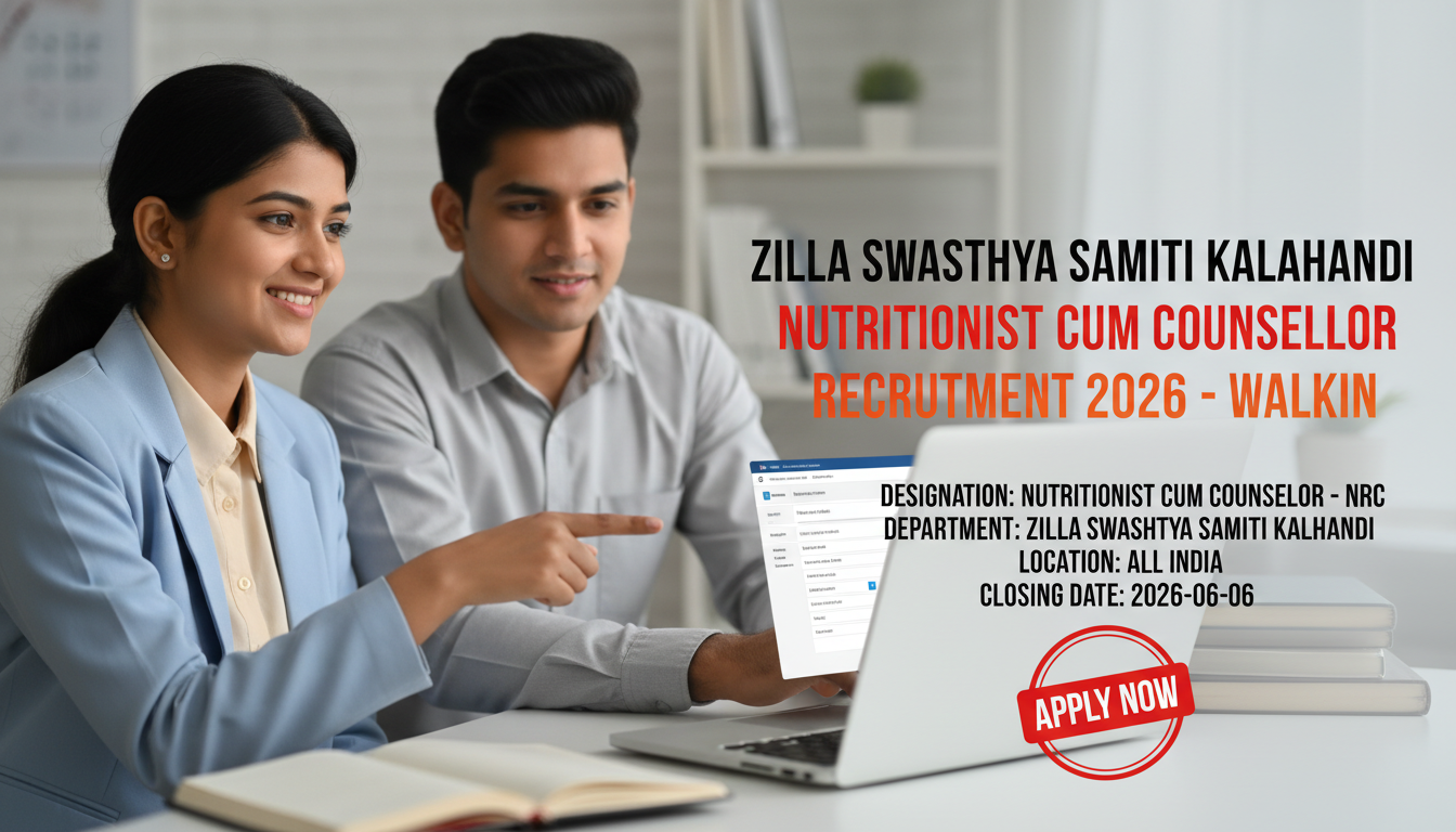 Zilla Swasthya Samiti Kalahandi Nutritionist cum Counsellor recruitment