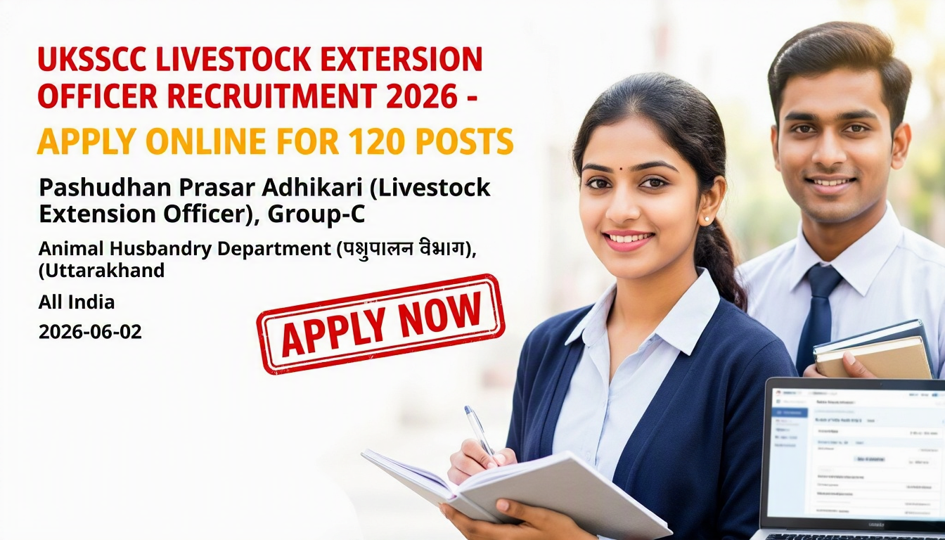 UKSSSC Livestock Extension Officer Recruitment 2026