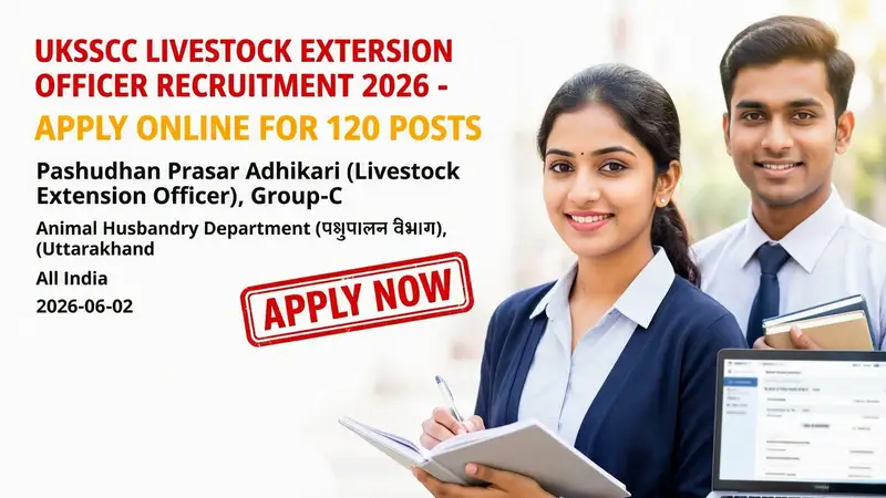 UKSSSC Livestock Extension Officer Recruitment 2026