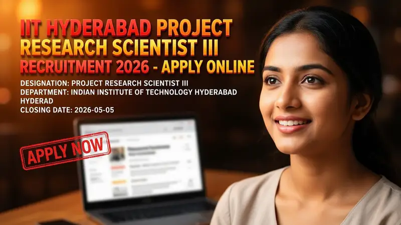 IIT Hyderabad Project Research Scientist III Recruitment