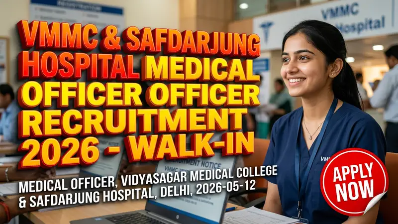 VMMC & Safdarjung Hospital Medical Officer recruitment