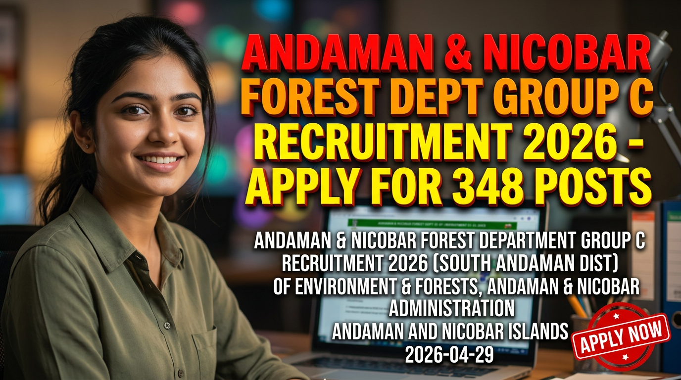 Andaman & Nicobar Forest Department Group C Recruitment 2026