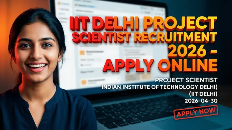 IIT Delhi Project Scientist recruitment