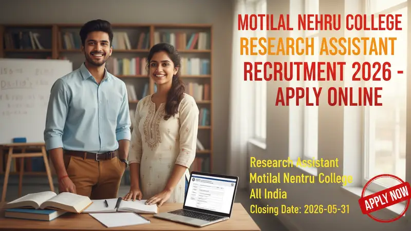 Motilal Nehru College Research Assistant Recruitment 2026 notification and application details