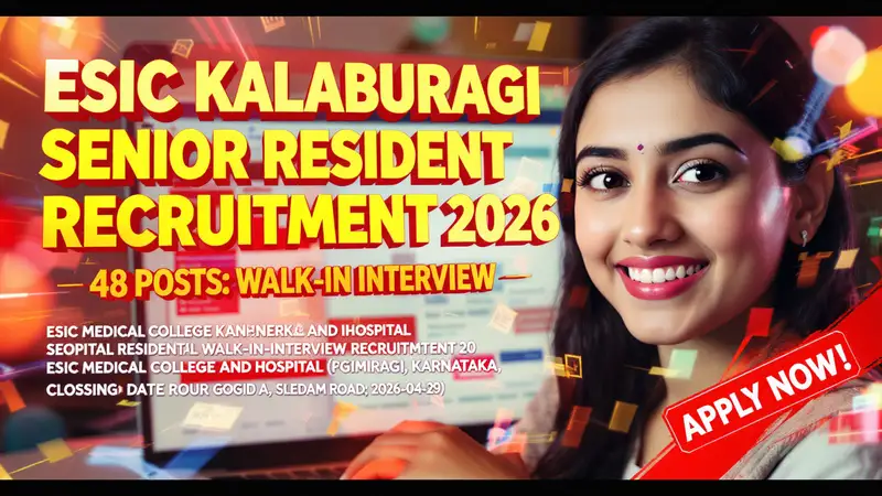 ESIC Medical College Kalaburagi Senior Resident Recruitment