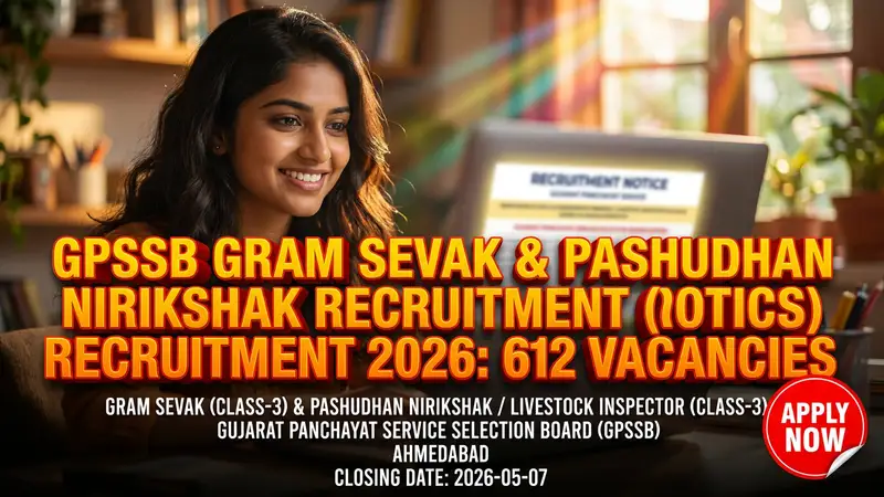 Gujarat Panchayat Service Selection Board (GPSSB) Gram Sevak & Pashudhan Nirikshak recruitment