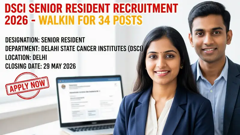 DSCI Senior Resident Recruitment 2026 notification for 34 medical positions at Delhi State Cancer…