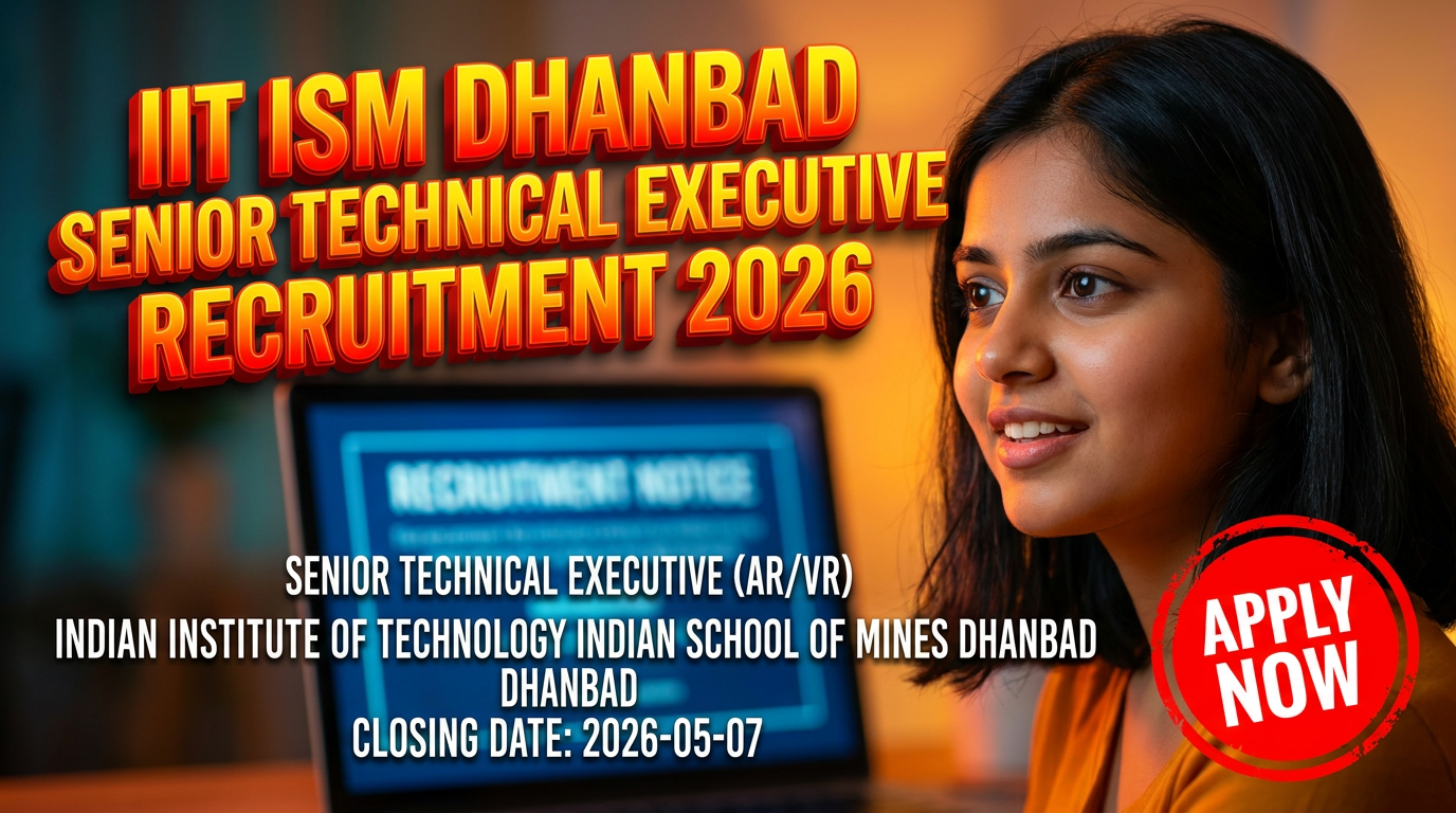 IIT ISM Dhanbad Senior Technical Executive recruitment