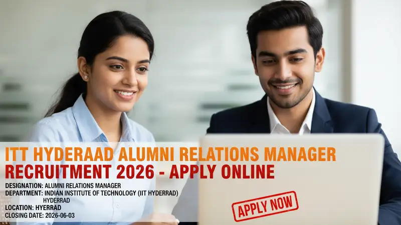 IIT Hyderabad Alumni Relations Manager recruitment 2026 notification