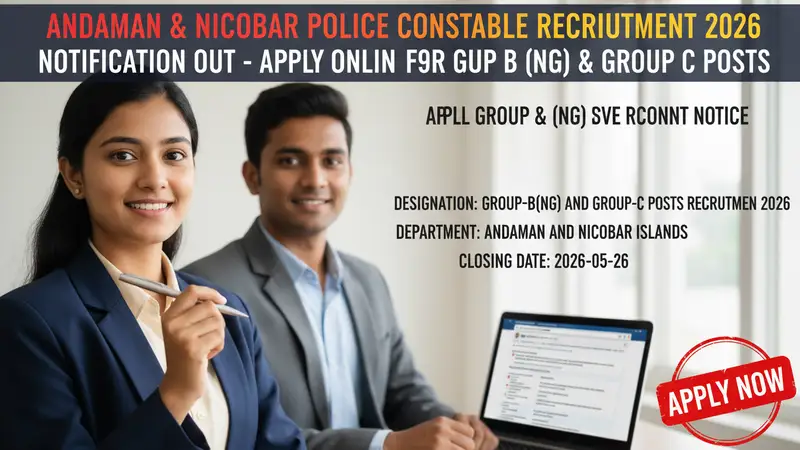 Andaman & Nicobar Police Group B and C Posts Recruitment 2026