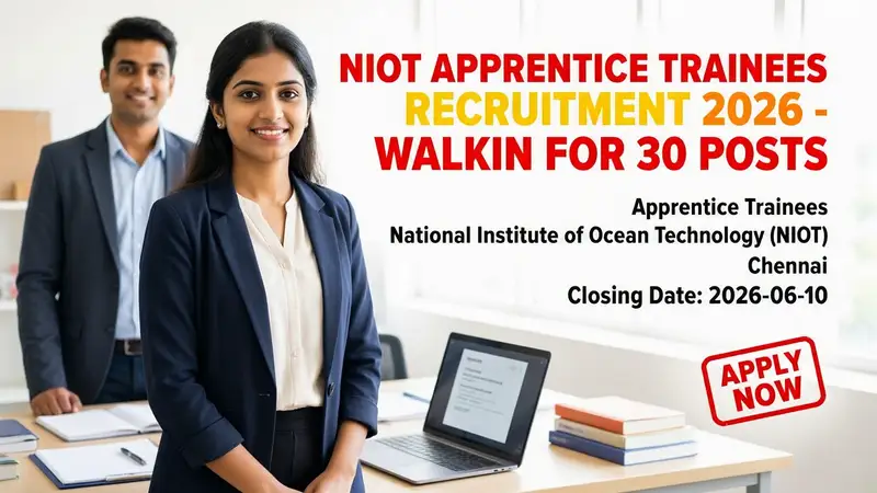 NIOT Apprentice Trainees Recruitment 2026 notification for 30 posts with walk-in interview on June…
