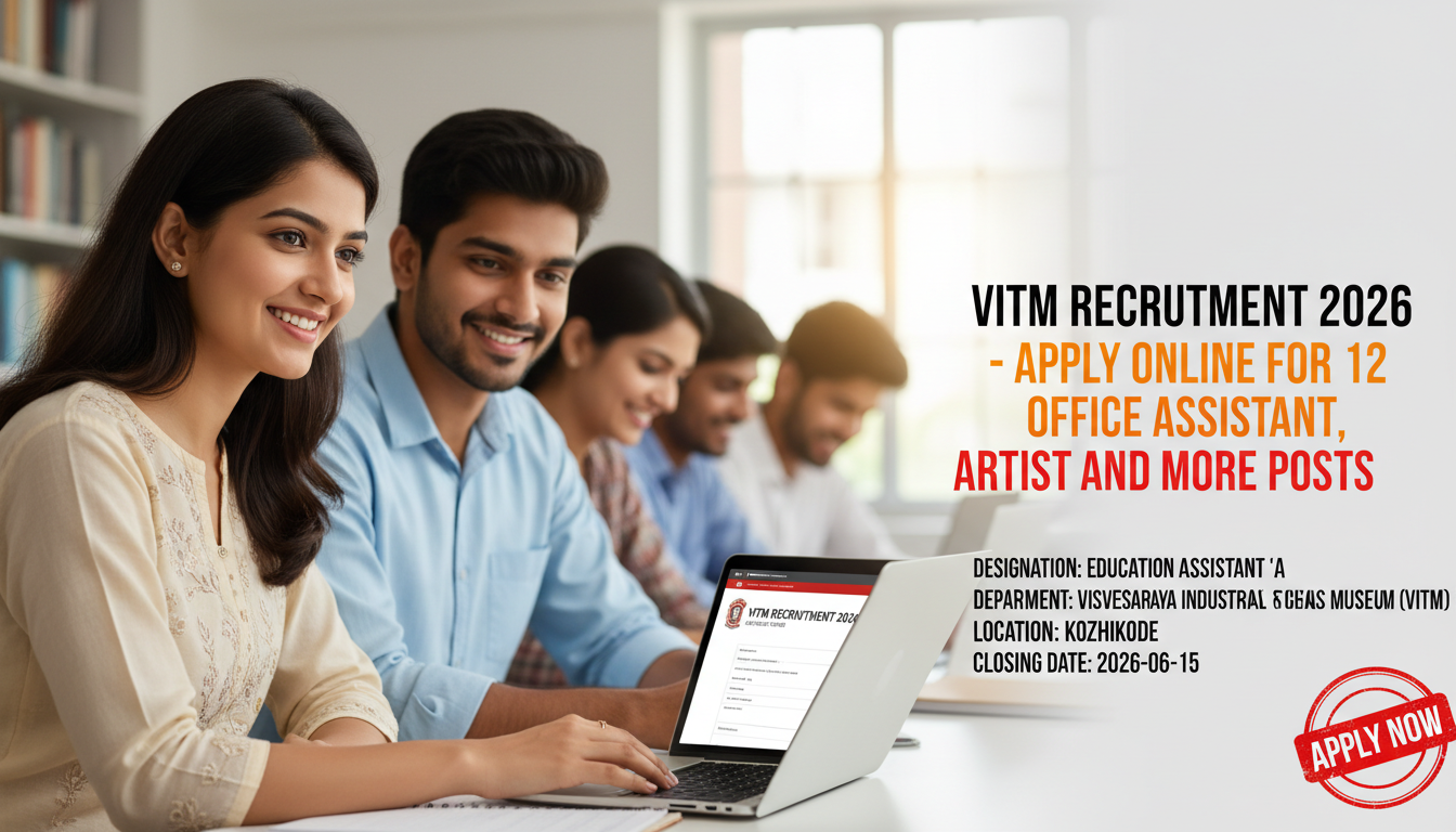 Visvesvaraya Industrial & Technological Museum (VITM) Recruitment 2026