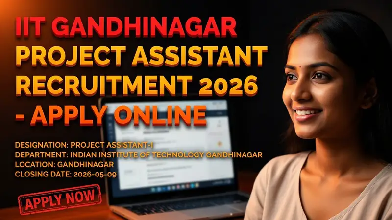 IIT Gandhinagar Project Assistant-I Recruitment 2026