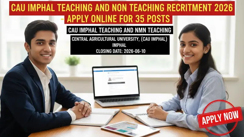Central Agricultural University Imphal (CAU Imphal) recruitment