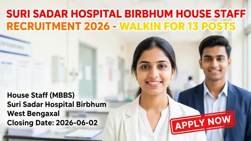Suri Sadar Hospital Birbhum House Staff MBBS Recruitment 2026 notification