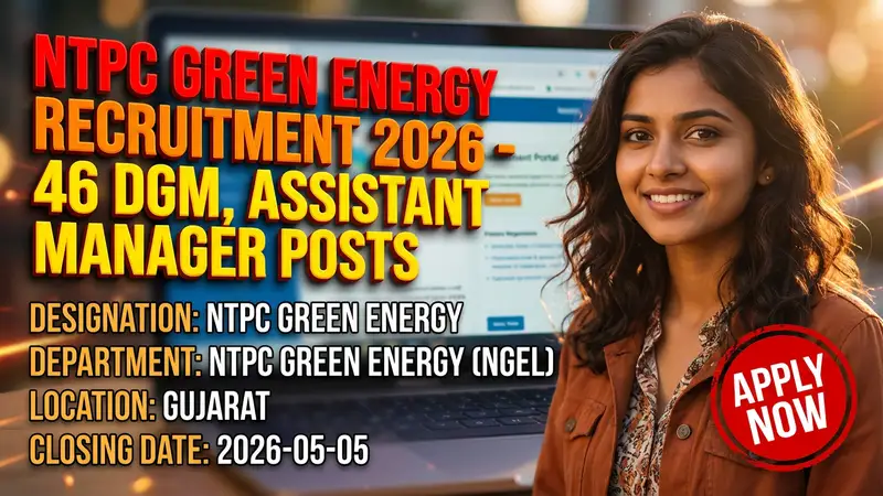 NTPC Green Energy recruitment for Deputy General Manager and Assistant Manager posts