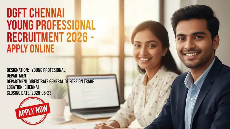 DGFT Chennai Young Professional recruitment