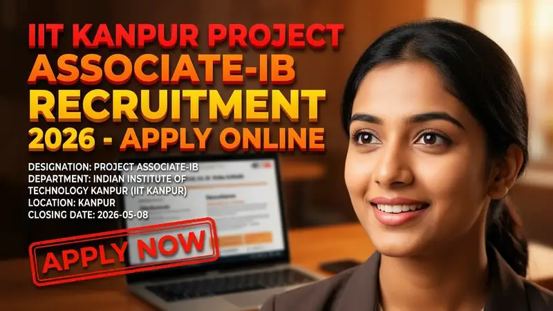 IIT Kanpur Project Associate-Ib Recruitment 2026