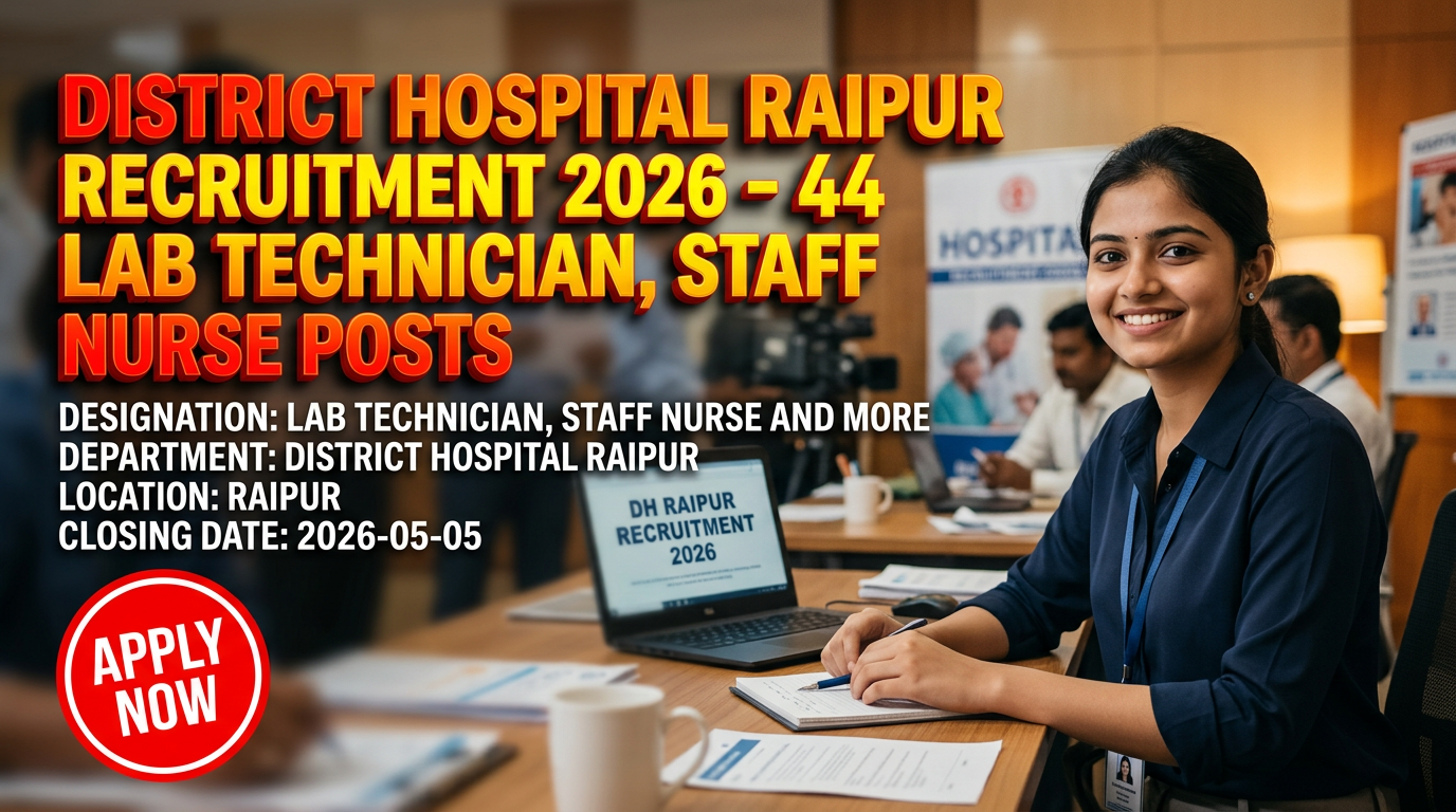 District Hospital Raipur recruitment