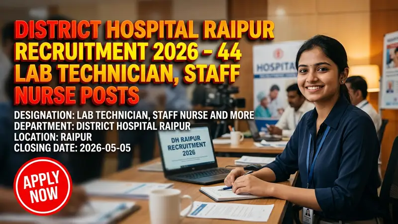 District Hospital Raipur recruitment