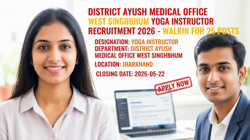 District AYUSH Medical Office West Singhbhum Yoga Instructor recruitment