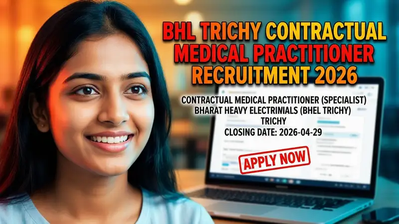 BHEL Trichy Contractual Medical Practitioner Recruitment
