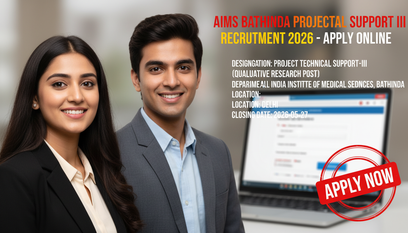 AIIMS Bathinda Project Technical Support-III Qualitative Research Post recruitment 2026 notification