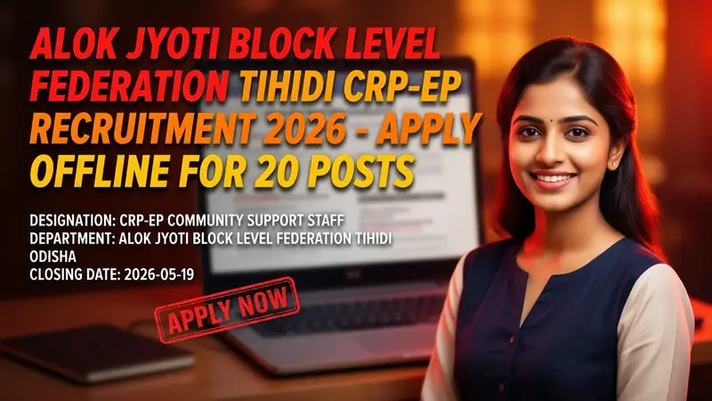 CRP-EP Community Support Staff Recruitment at Alok Jyoti Block Level Federation Tihidi
