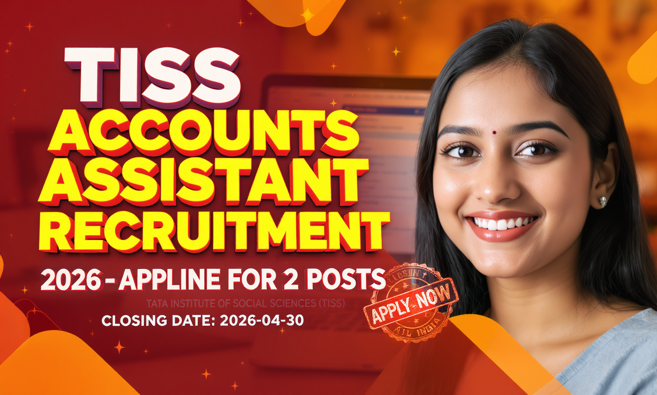 Tata Institute of Social Sciences (TISS) Accounts Assistant recruitment