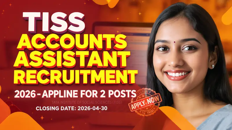 Tata Institute of Social Sciences (TISS) Accounts Assistant recruitment
