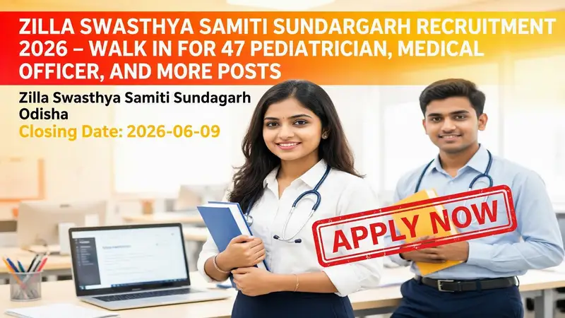 Zilla Swasthya Samiti Sundargarh NHM Recruitment 2026 medical officer pediatrician posts