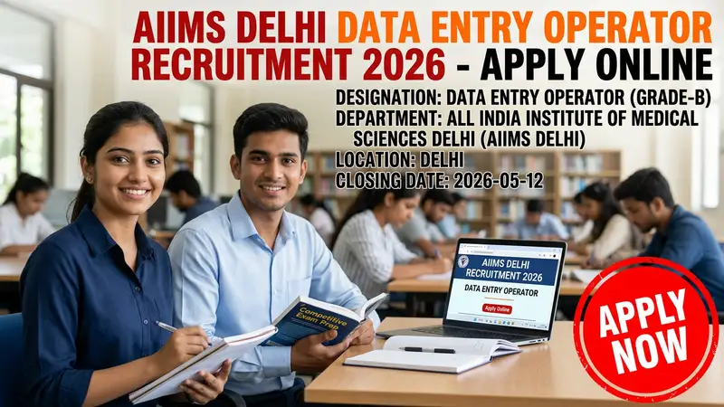 AIIMS Delhi Data Entry Operator Recruitment 2026
