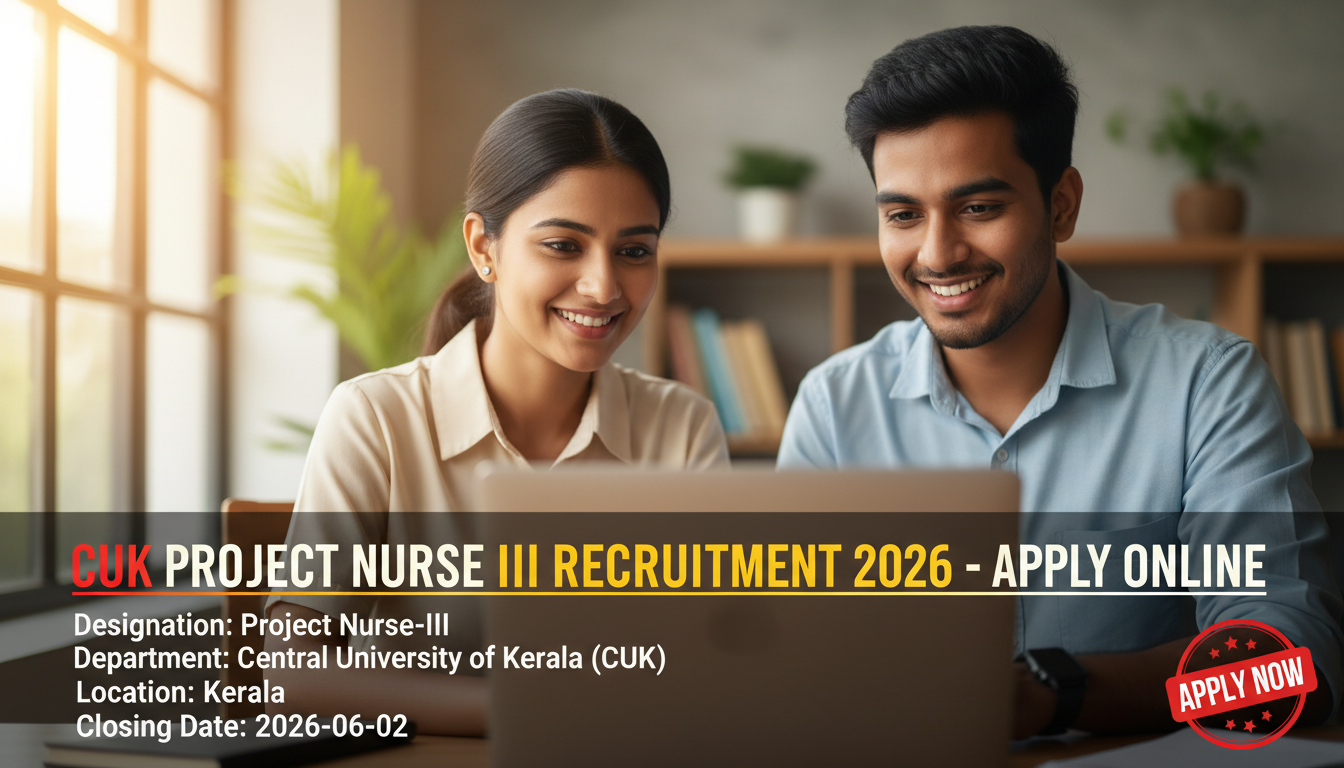 Central University of Kerala (CUK) Project Nurse-III recruitment