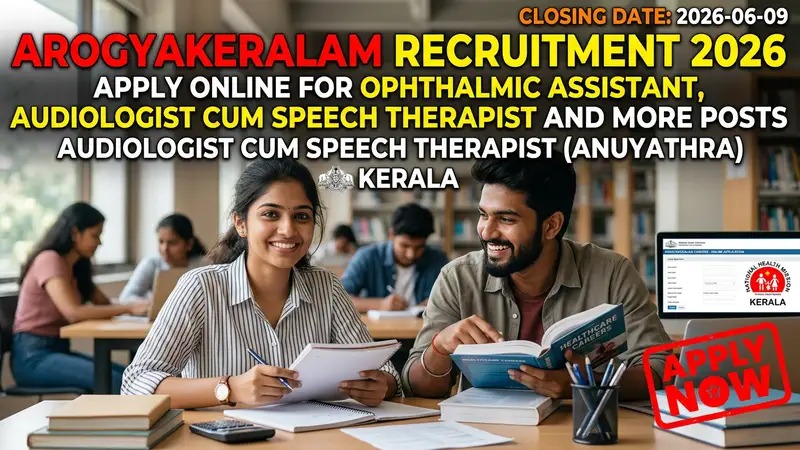 Arogyakeralam Audiologist cum Speech therapist recruitment 2026 notification