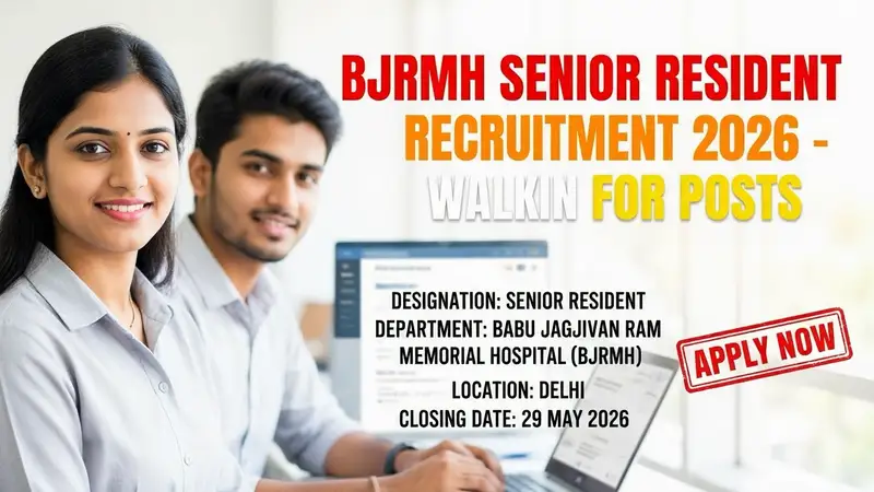BJRMH Senior Resident Recruitment 2026 notification for 7 medical positions in Delhi