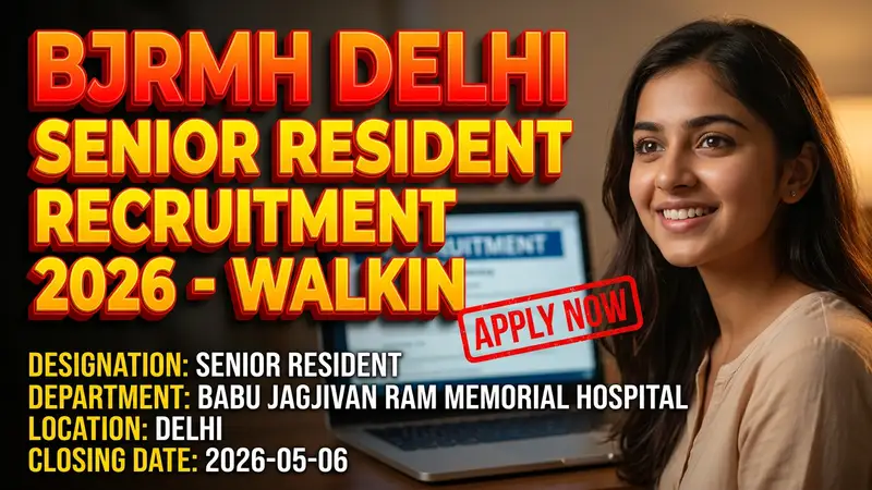 Babu Jagjivan Ram Memorial Hospital Senior Resident recruitment