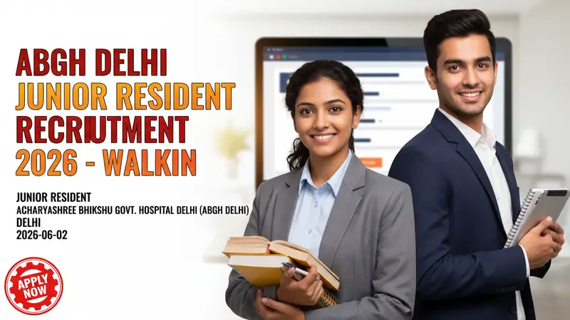 ABGH Delhi Junior Resident Recruitment 2026 notification for 5 medical positions