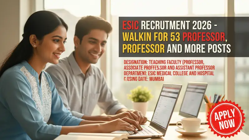 ESIC Medical College and Hospital Teaching Faculty Recruitment 2026