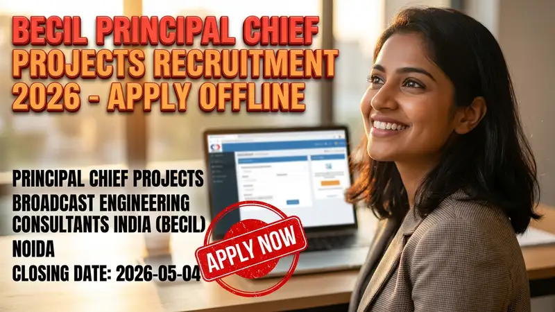 BECIL Principal Chief Projects Recruitment 2026