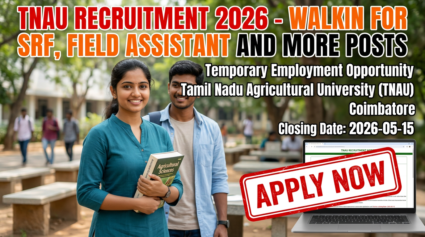 Tamil Nadu Agricultural University (TNAU) recruitment
