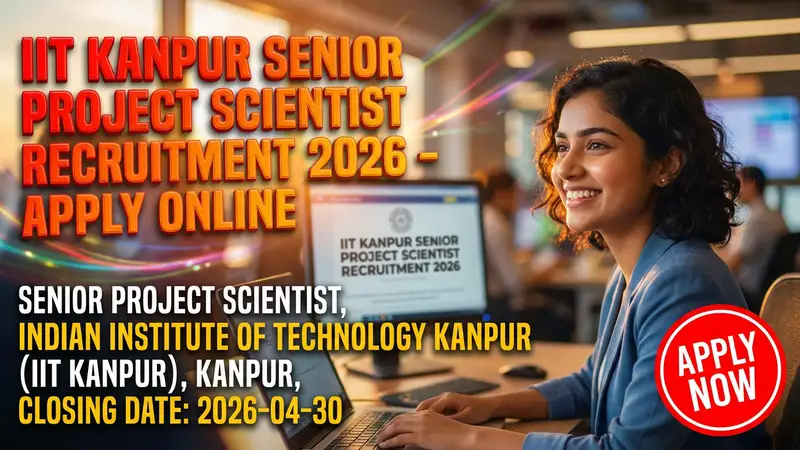 IIT Kanpur Senior Project Scientist recruitment