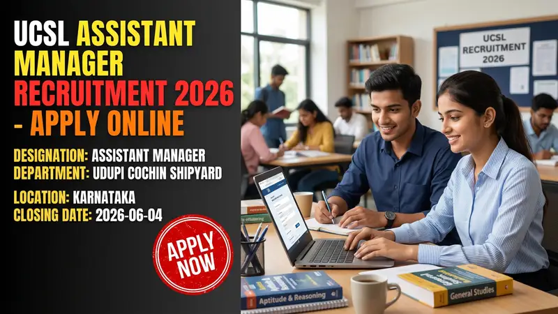Udupi Cochin Shipyard Limited (UCSL) Assistant Manager recruitment