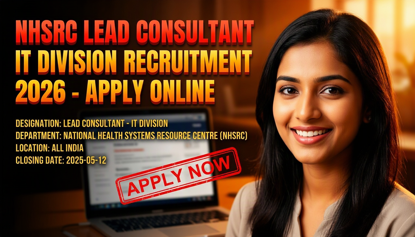 National Health Systems Resource Centre (NHSRC) Lead Consultant - IT Division recruitment