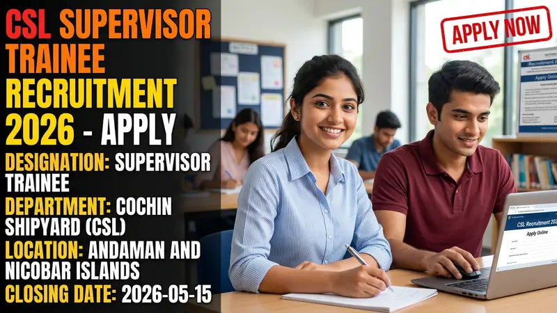 Cochin Shipyard (CSL) Supervisor Trainee recruitment