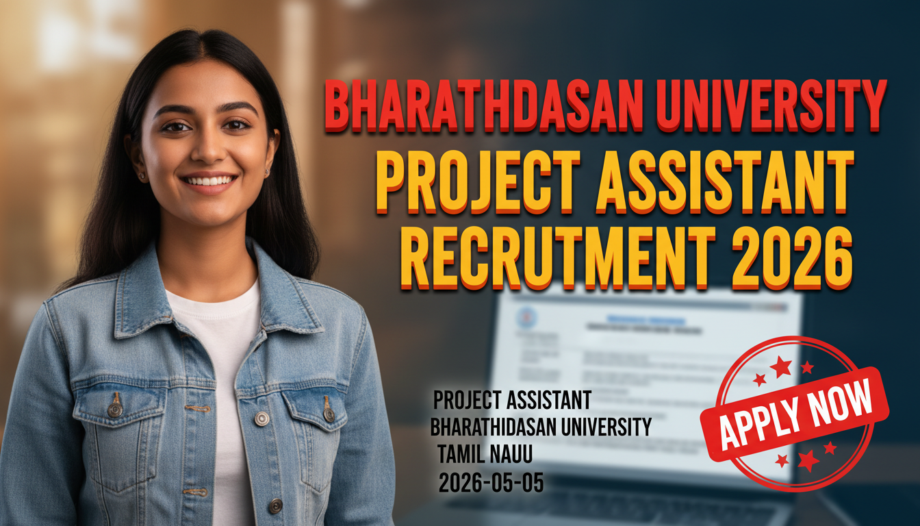 Bharathidasan University Project Assistant recruitment
